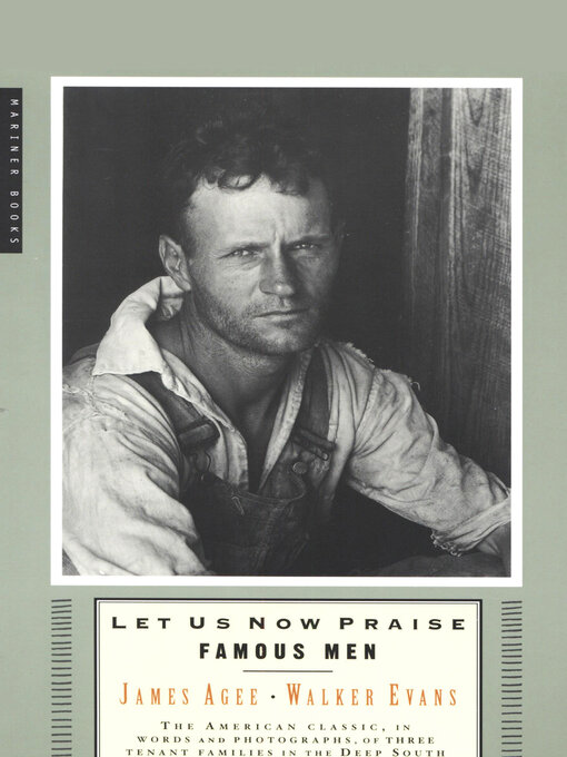 Title details for Let Us Now Praise Famous Men by James Agee - Available